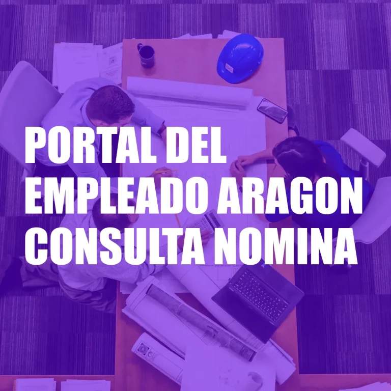 Portal del Empleado Aragon Consulta Nomina