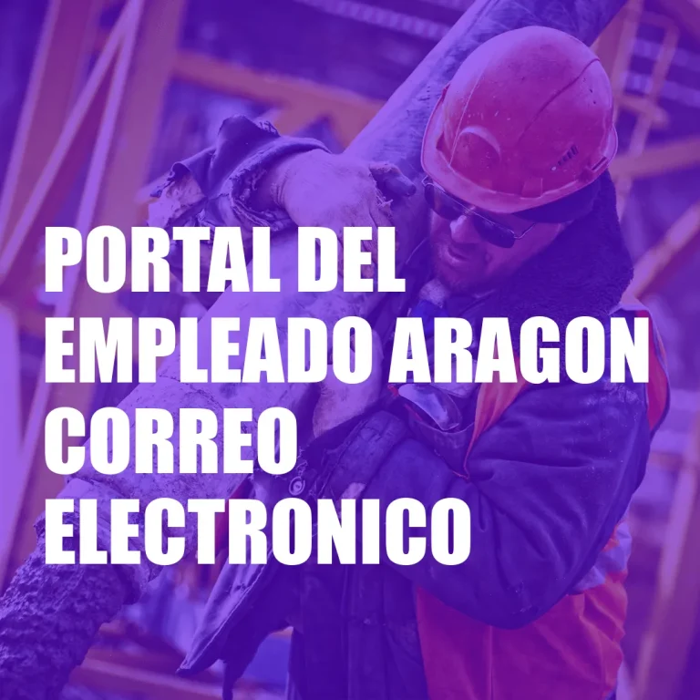 Portal del Empleado Aragon Correo Electronico