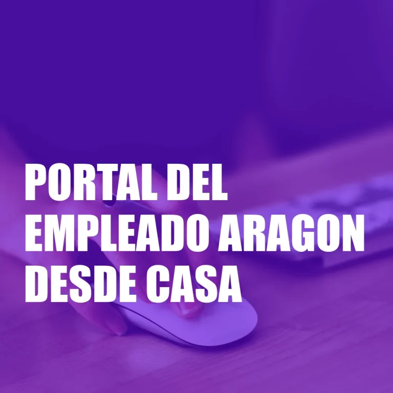 Portal del Empleado Aragon desde Casa