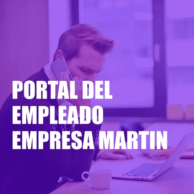 Portal del Empleado Empresa Martin