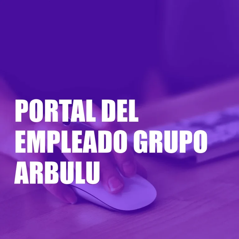 Portal del Empleado Grupo Arbulu