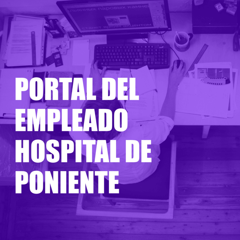 Portal del Empleado Hospital de Poniente