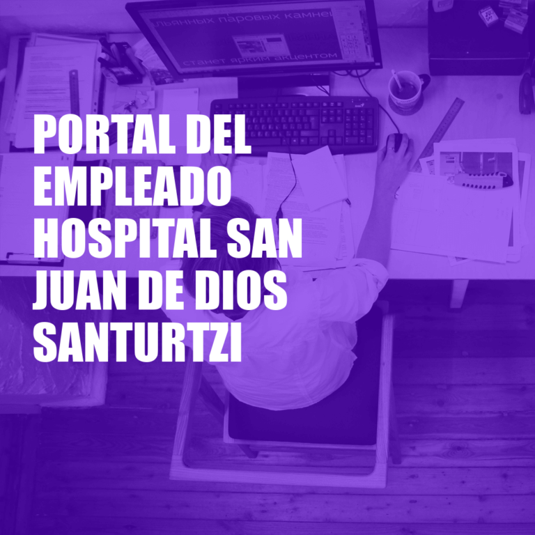 Portal del Empleado Hospital San Juan de Dios Santurtzi
