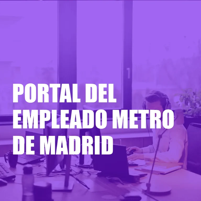 Portal del Empleado Metro de Madrid