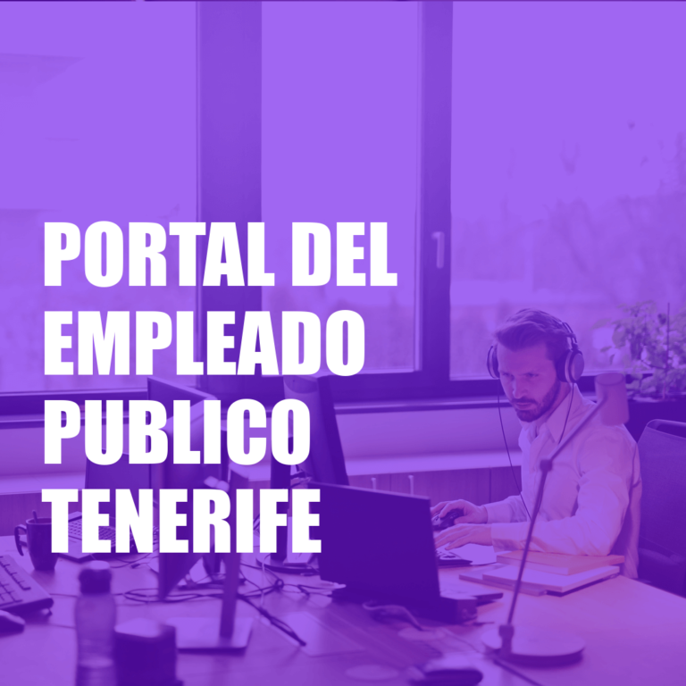 Portal del Empleado Público Tenerife: ¿qué es y cómo funciona?