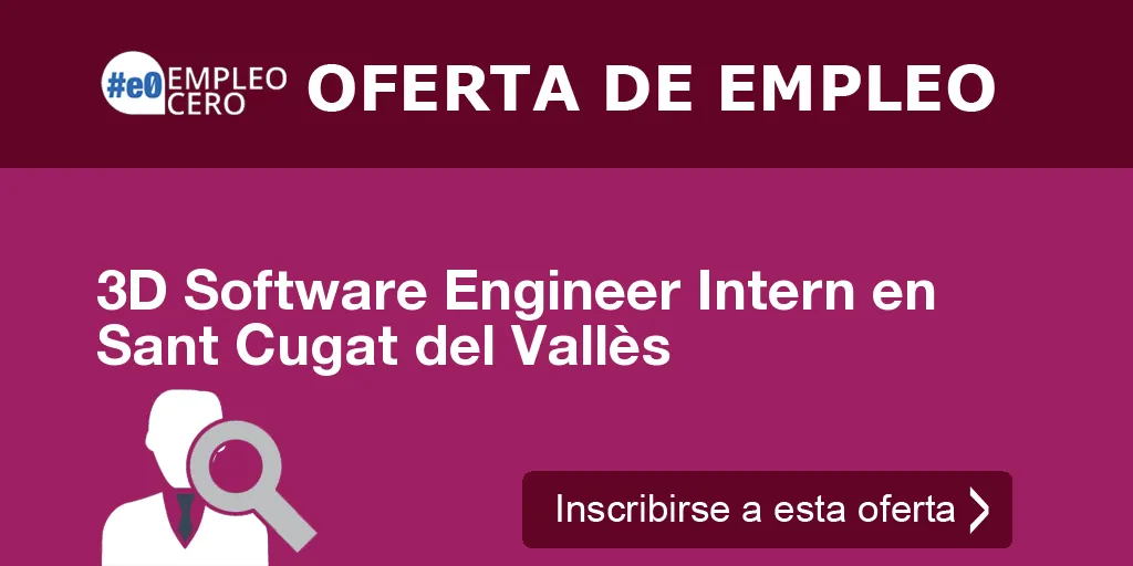 3D Software Engineer Intern en Sant Cugat del Vallès