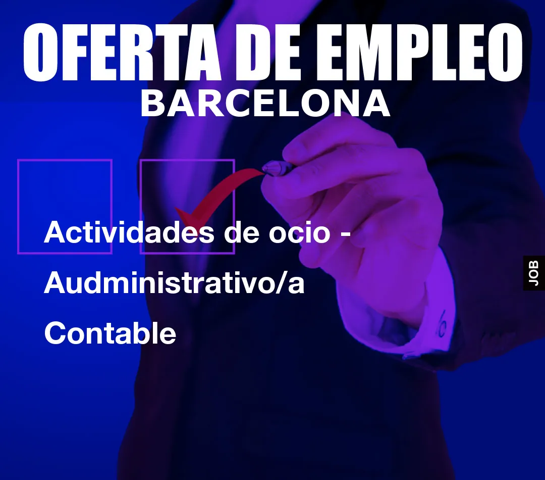 Actividades de ocio – Audministrativo/a Contable