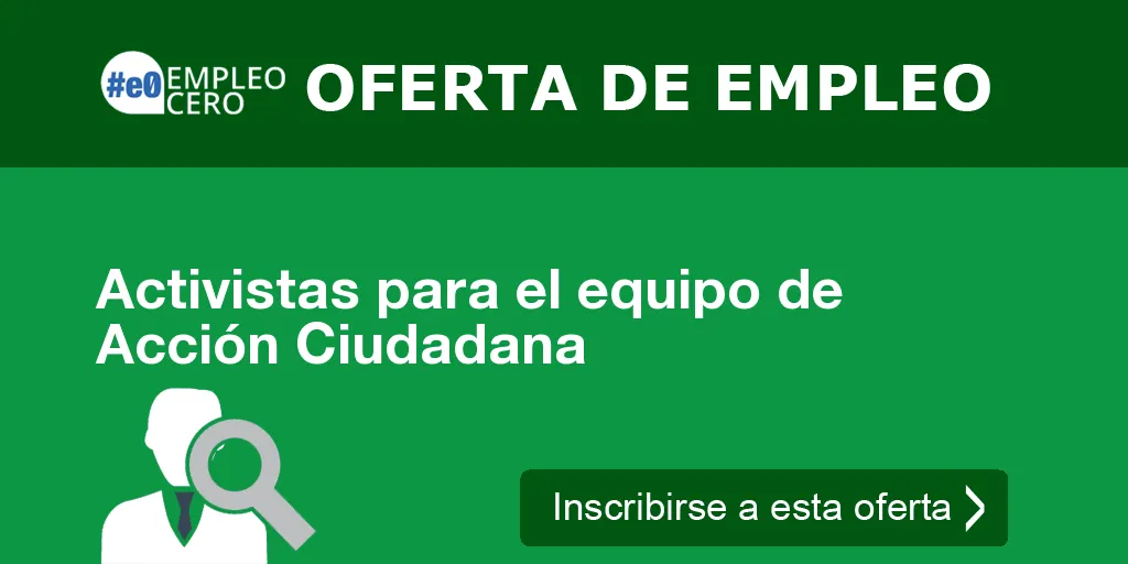 Activistas para el equipo de Acción Ciudadana