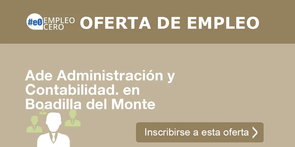Ade Administración y Contabilidad. en Boadilla del Monte Ade Administración y Contabilidad. en Boadilla del Monte