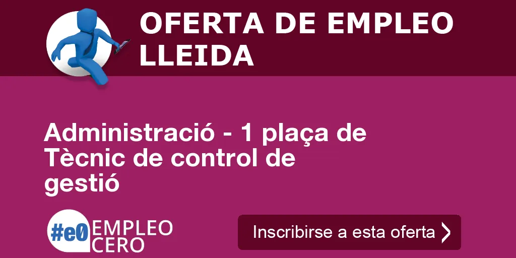 Administració - 1 plaça de Tècnic de control de gestió