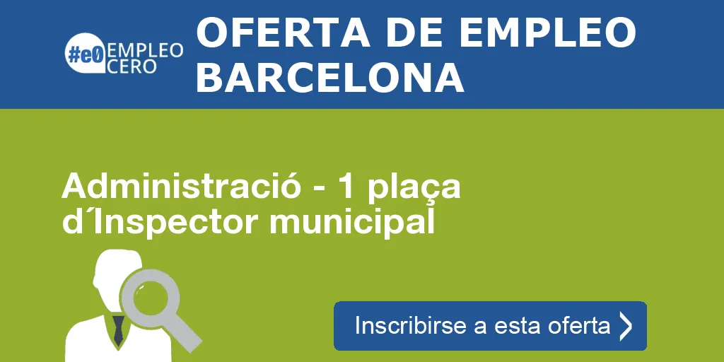 Administració - 1 plaça d´Inspector municipal