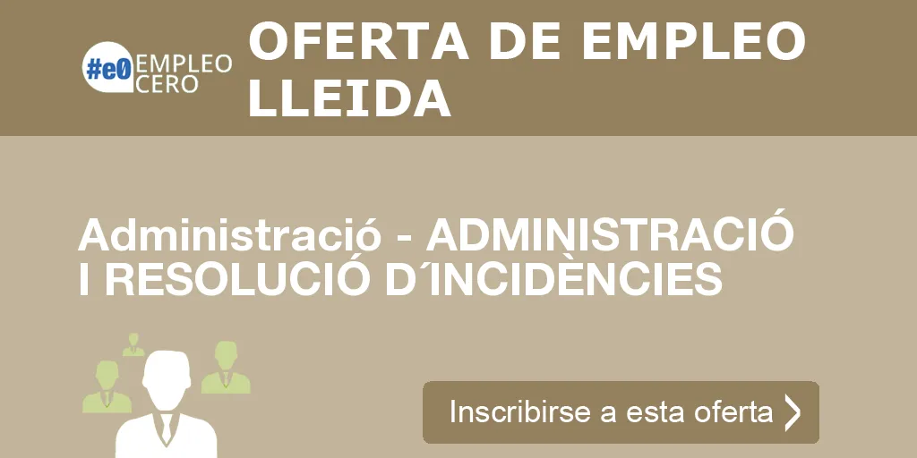 Administració - ADMINISTRACIÓ I RESOLUCIÓ D´INCIDÈNCIES Administració - ADMINISTRACIÓ I RESOLUCIÓ D´INCIDÈNCIES