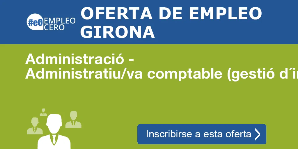 Administració - Administratiu/va comptable (gestió d´impostos i pr