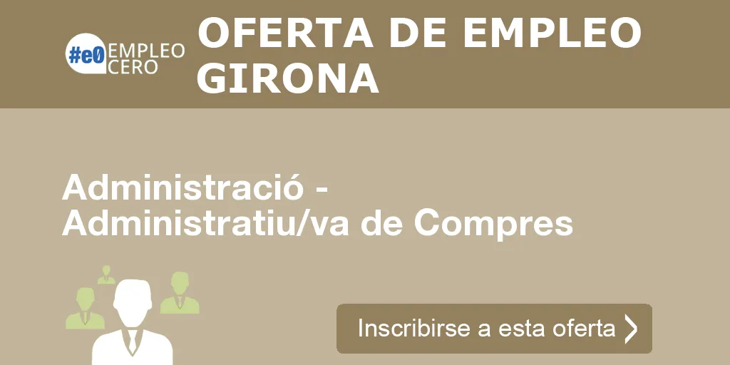 Administració - Administratiu/va de Compres
