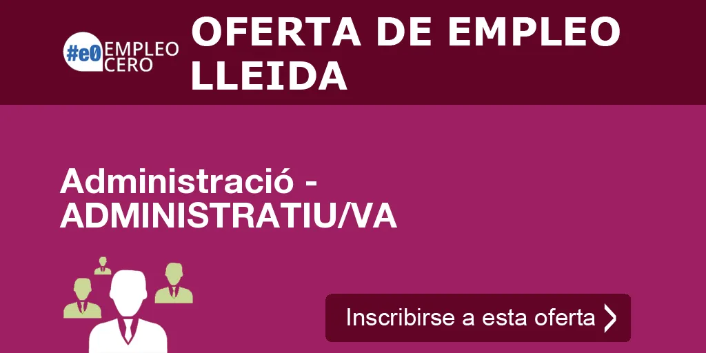 Administració - ADMINISTRATIU/VA