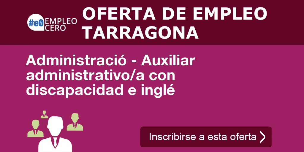 Administració - Auxiliar administrativo/a con discapacidad e inglé