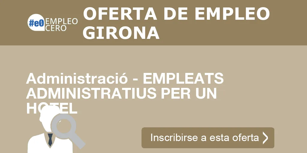 Administració - EMPLEATS ADMINISTRATIUS PER UN HOTEL