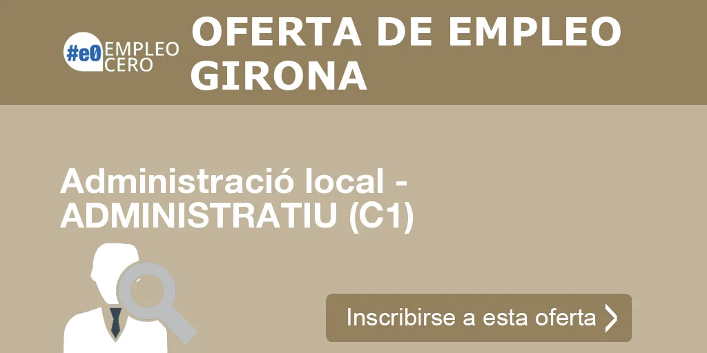 Administració local - ADMINISTRATIU (C1) Administració local - ADMINISTRATIU (C1)