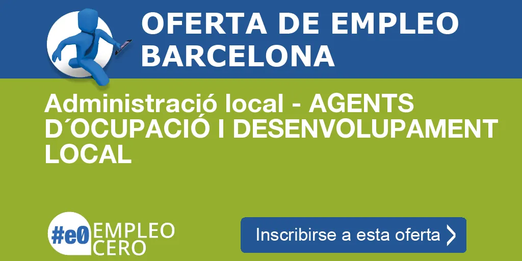 Administració local - AGENTS D´OCUPACIÓ I DESENVOLUPAMENT LOCAL