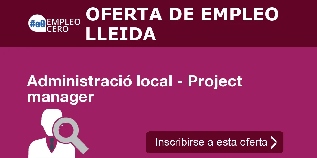 Administració local - Project manager Administració local - Project manager
