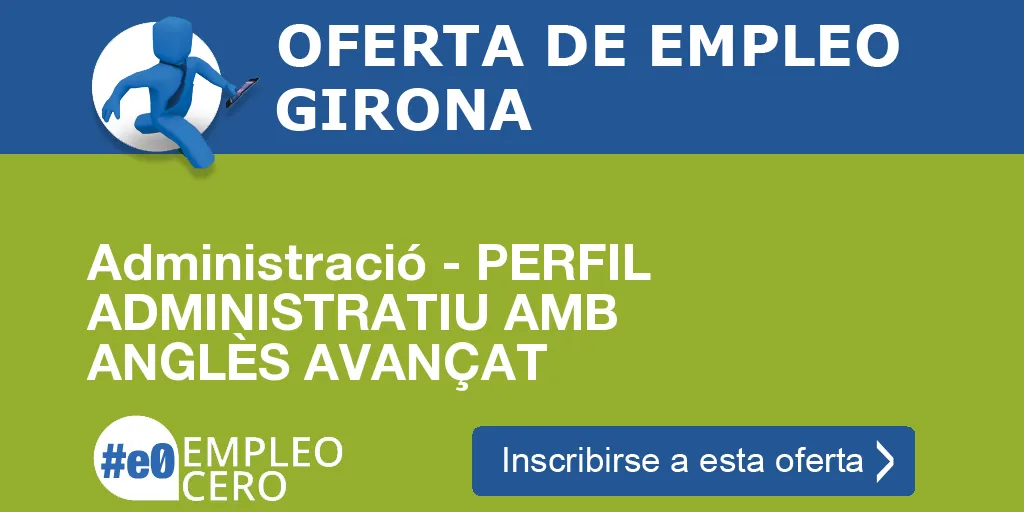 Administració - PERFIL ADMINISTRATIU AMB ANGLÈS AVANÇAT