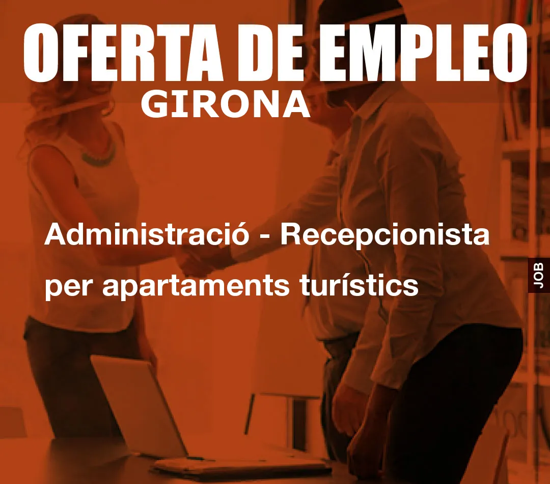 Administració – Recepcionista per apartaments turístics