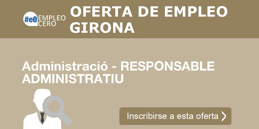 Administració - RESPONSABLE ADMINISTRATIU