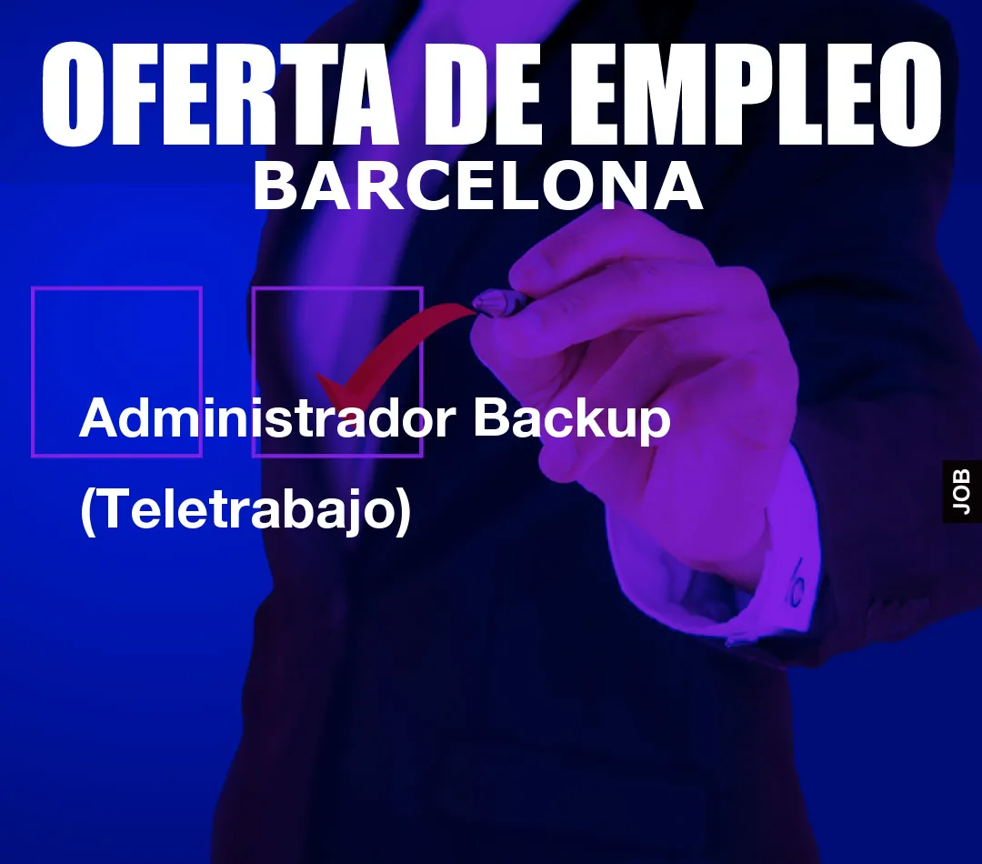 Administrador Backup (Teletrabajo)