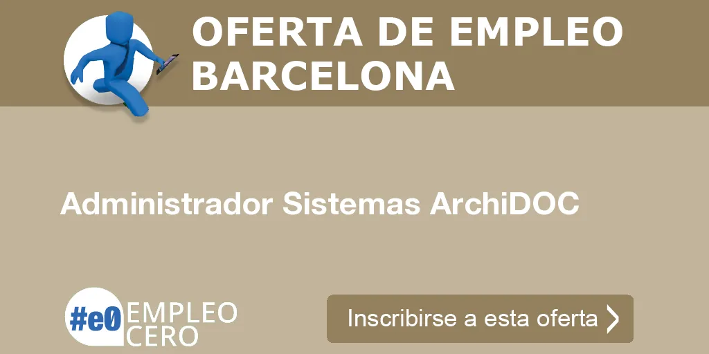Administrador Sistemas ArchiDOC Administrador Sistemas ArchiDOC