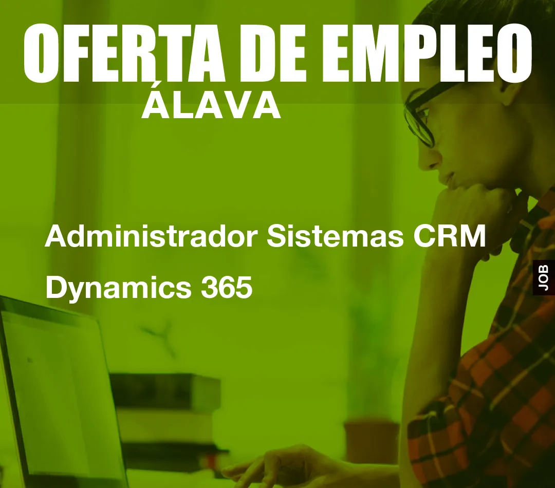 Administrador Sistemas CRM Dynamics 365