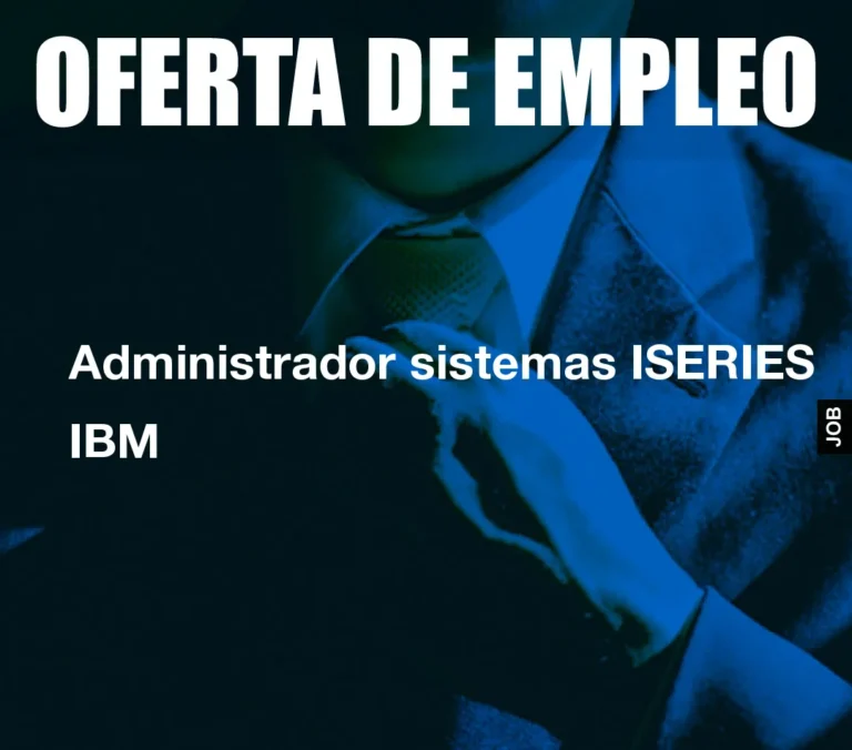 Administrador sistemas ISERIES IBM