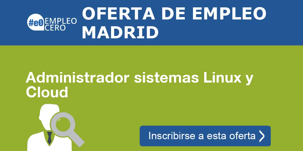 Administrador sistemas Linux y Cloud Administrador sistemas Linux y Cloud