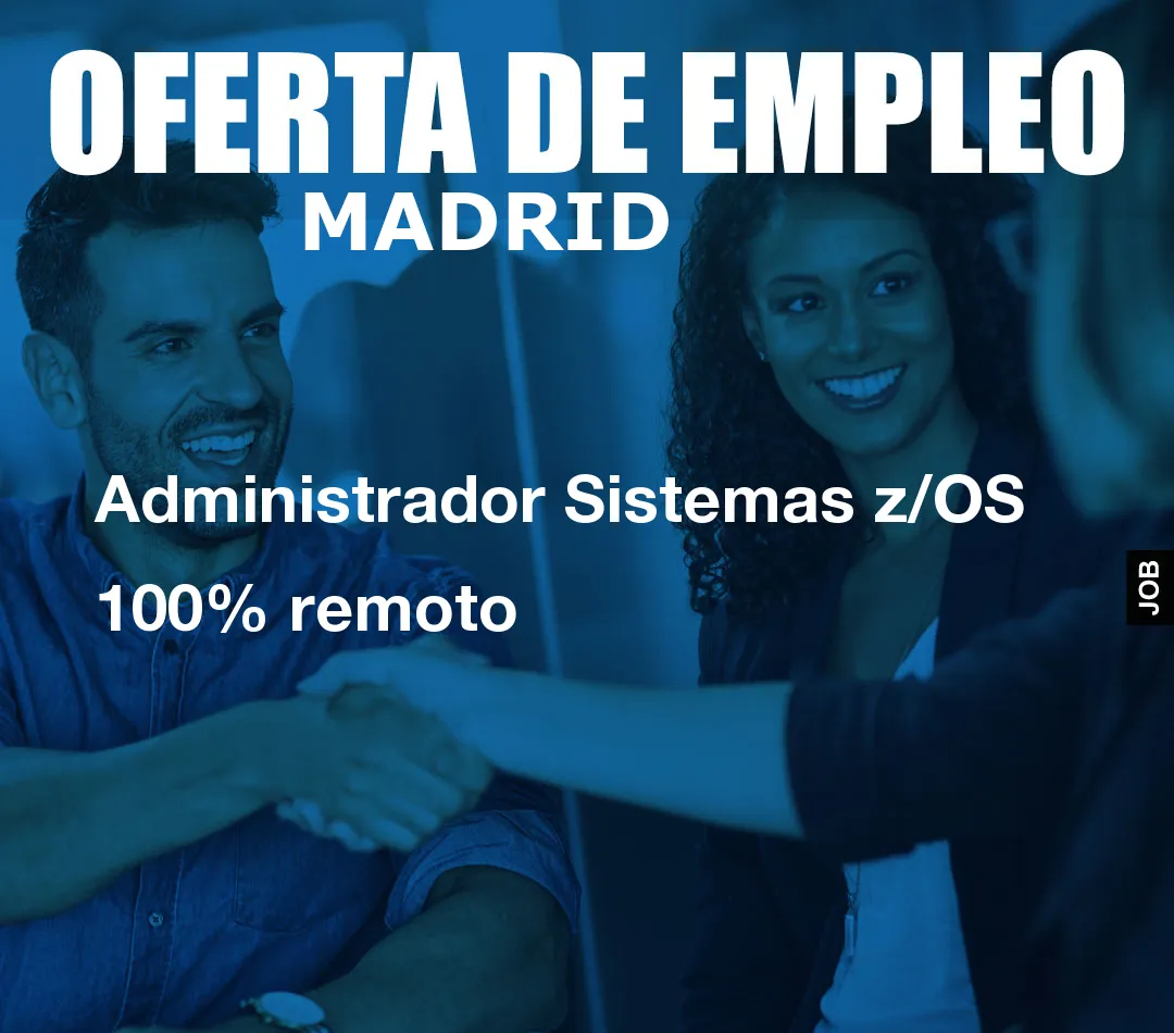 Administrador Sistemas z/OS 100% remoto