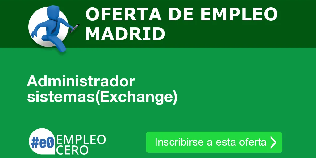 Administrador sistemas(Exchange) Administrador sistemas(Exchange)