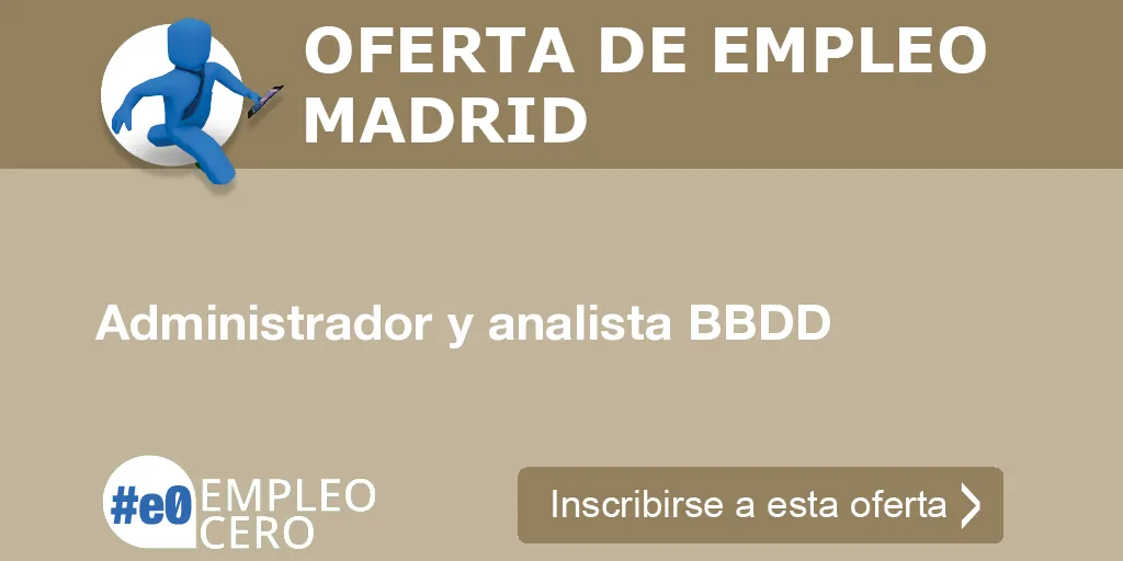 Administrador y analista BBDD Administrador y analista BBDD