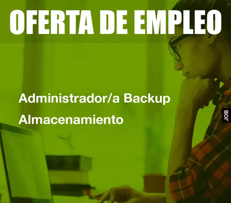 Administrador/a Backup Almacenamiento