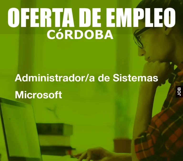 Administrador/a de Sistemas Microsoft