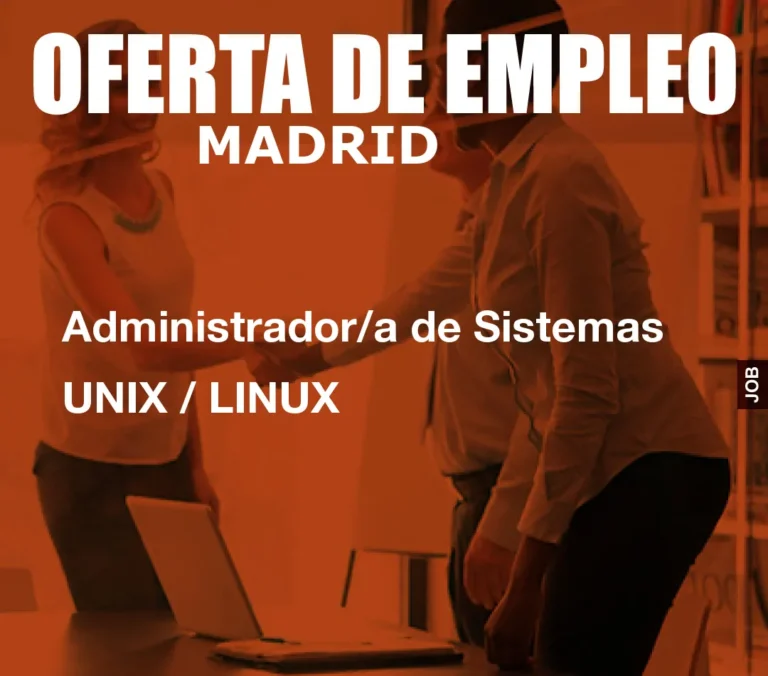 Administrador/a de Sistemas UNIX / LINUX