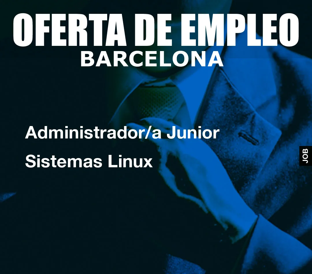 Administrador/a Junior Sistemas Linux
