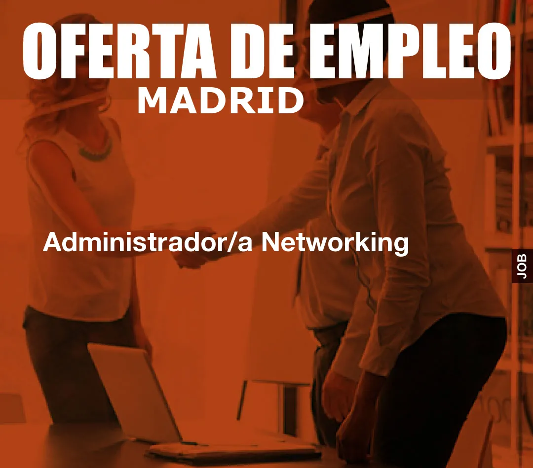 Administrador/a Networking