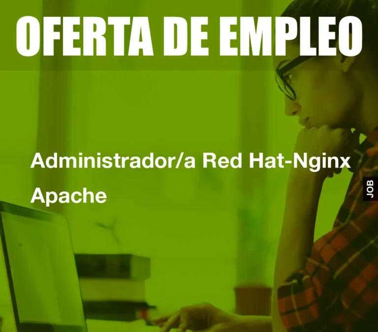 Administrador/a Red Hat-Nginx Apache