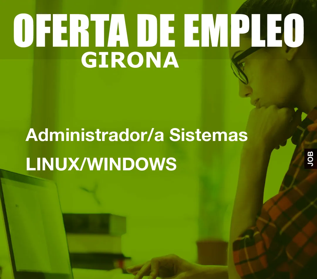 Administrador/a Sistemas LINUX/WINDOWS