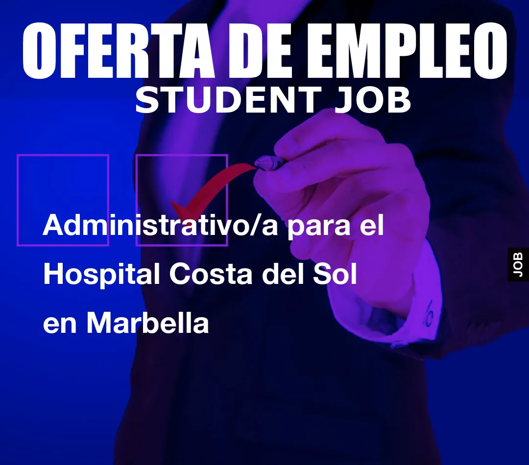 Administrativo/a para el Hospital Costa del Sol en Marbella