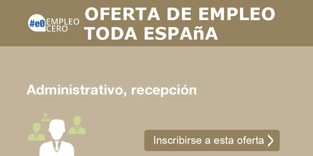 Administrativo, recepción Administrativo, recepción
