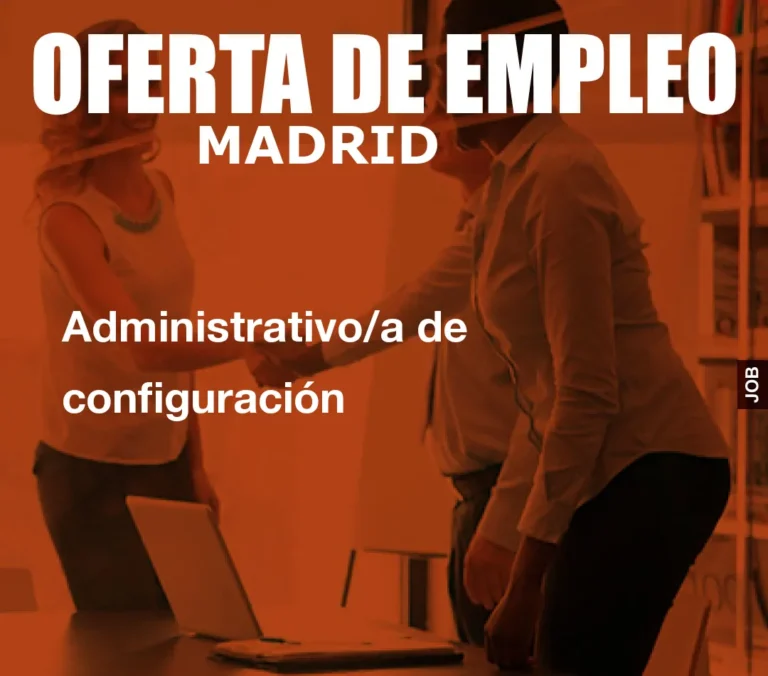 Administrativo/a de configuración