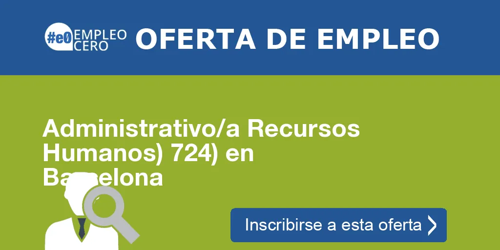 Administrativo/a Recursos Humanos) 724) en Barcelona