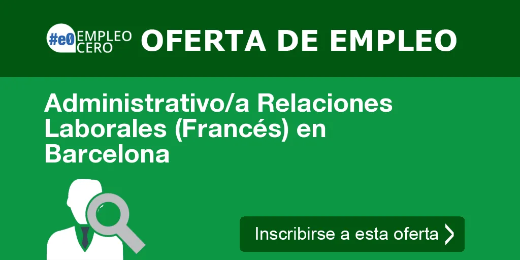 Administrativo/a Relaciones Laborales (Francés) en Barcelona