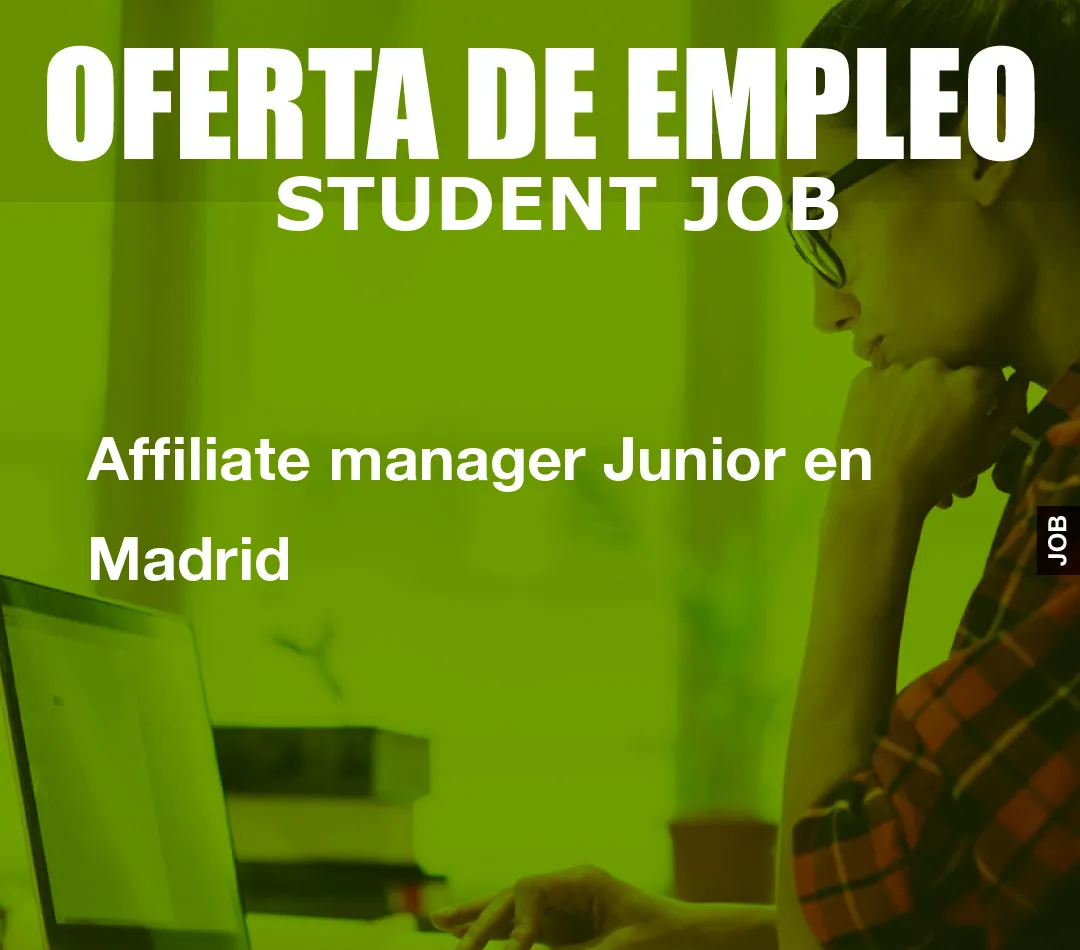 Affiliate manager Junior en Madrid