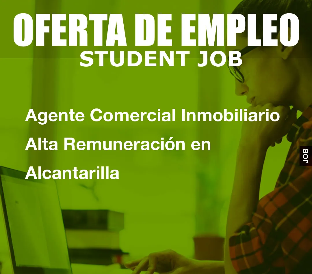 Agente Comercial Inmobiliario Alta Remuneraci