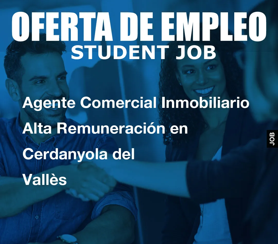 Agente Comercial Inmobiliario Alta Remuneraci